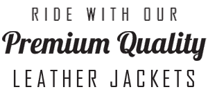 ride with our leathers jackets